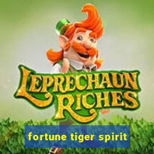 fortune tiger spirit